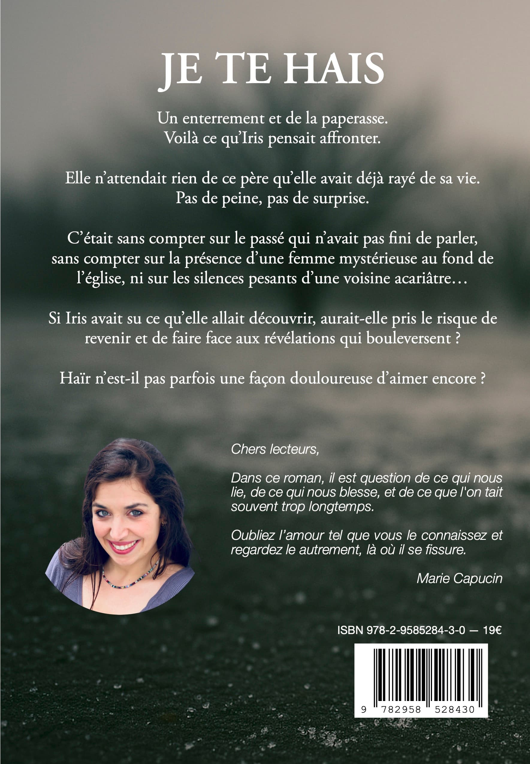 Je te hais - Marie Capucin - 4ème de couverture